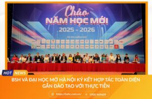 BSH và Đại học Mở Hà Nội ký kết hợp tác toàn diện gắn đào tạo với thực tiễn