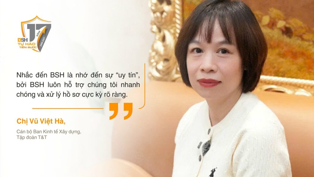 Bảo hiểm BSH: 17 năm &#8211; Lắng nghe điều khách hàng kể