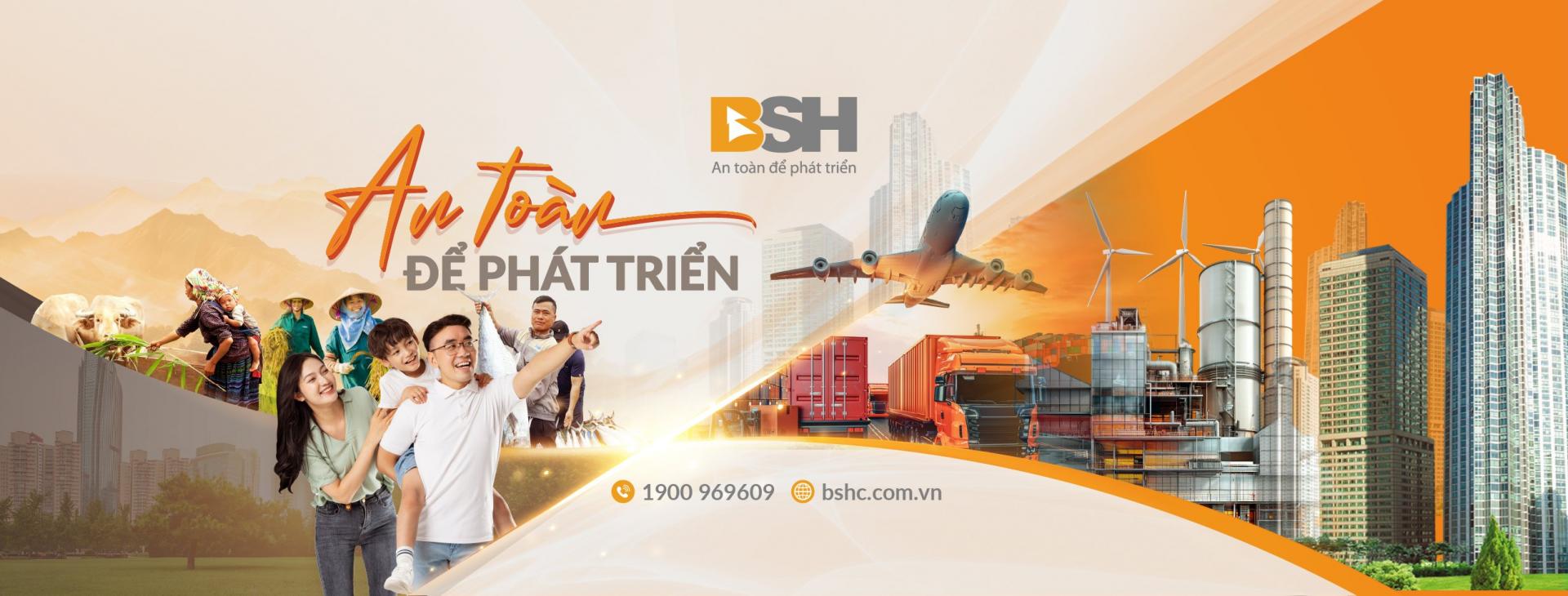 Bảo hiểm BSH - An toàn để phát triển