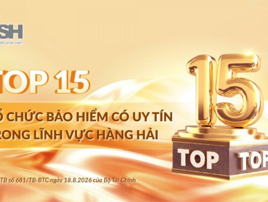 BSH KHẲNG ĐỊNH VỊ THẾ TRONG DANH SÁCH DOANH NGHIỆP BẢO HIỂM HÀNG HẢI UY TÍN DO BỘ TÀI CHÍNH CÔNG BỐ